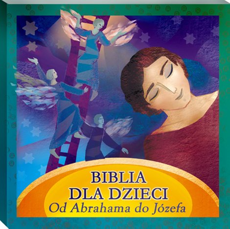 audiobooki: Biblia dla Dzieci. Od Abrahama do Józefa – audiobooki