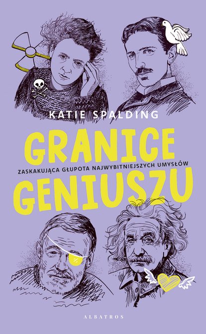ebooki: GRANICE GENIUSZU. Zaskakująca głupota najwybitniejszych umysłów w historii. – ebook
