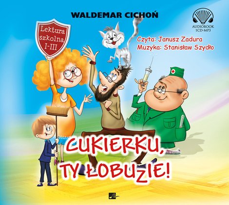 audiobooki: Cukierku, Ty łobuzie! – audiobooki