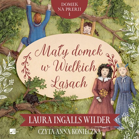audiobooki: Mały domek w Wielkich Lasach – audiobook