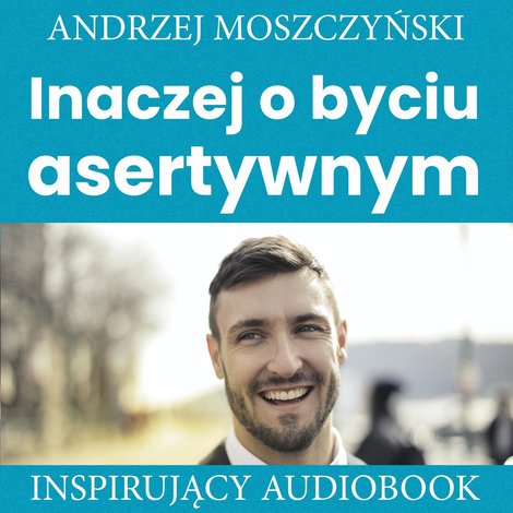 audiobooki: Inaczej o byciu asertywnym – audiobooki