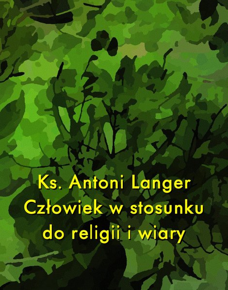 ebooki: Człowiek w stosunku do religii i wiary – ebooki
