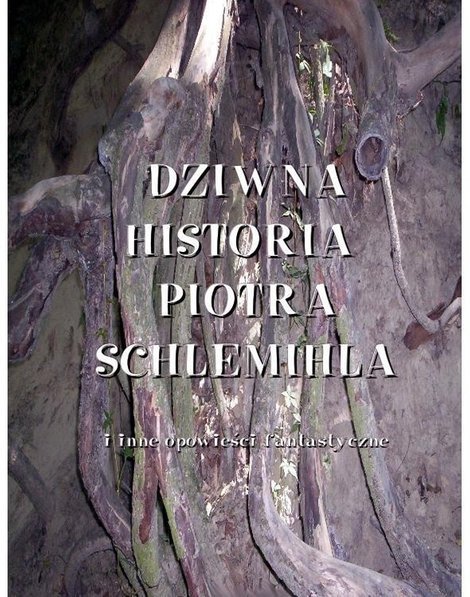 ebooki: Dziwna historia Piotra Schlemichla i inne opowieści fantastyczne – ebooki