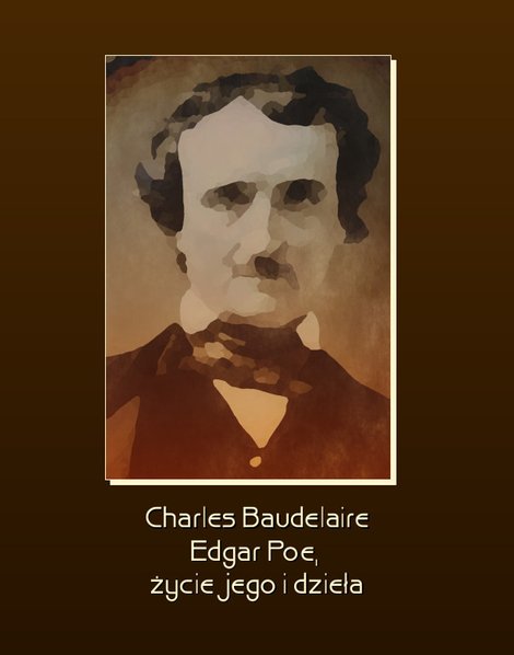 ebooki: Edgar Poe, życie jego i dzieła – ebooki