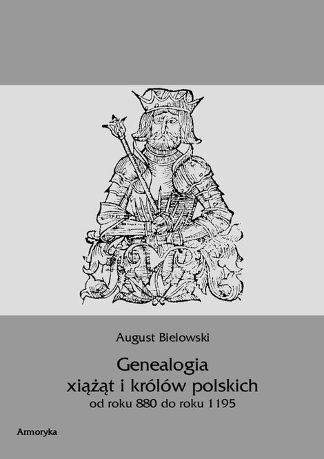 ebooki: Genealogia książąt i królów polskich od roku 880 do roku 1195 – ebooki