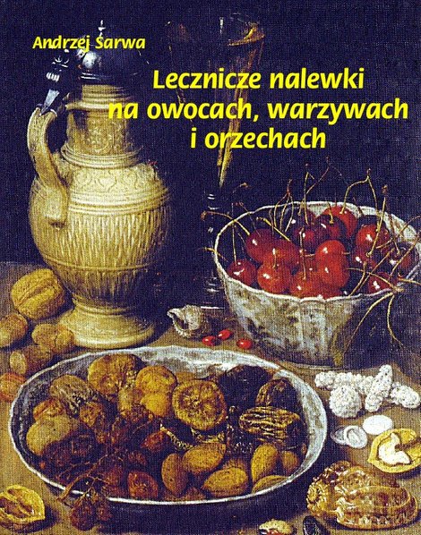 ebooki: Lecznicze nalewki na owocach, warzywach i orzechach – ebooki