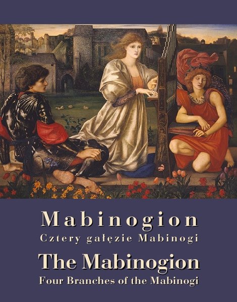 ebooki: Mabinogion. Cztery gałęzie Mabinogi - The Mabinogion. Four Branches of the Mabinogi – ebooki