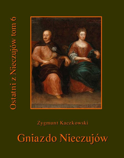 ebooki: Ostatni z Nieczujów. Gniazdo Nieczujów, tom 6 cyklu powieści – ebooki