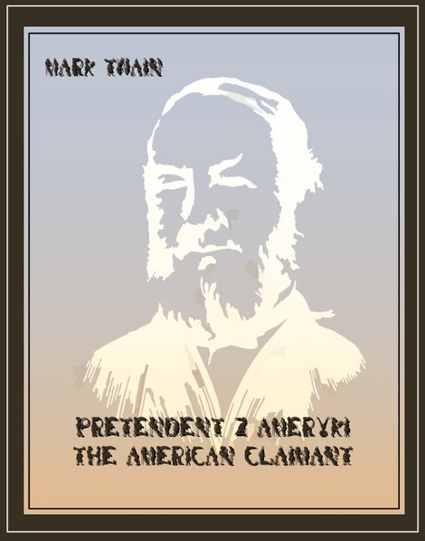 ebooki: Pretendent z Ameryki. The American Claimant – ebooki