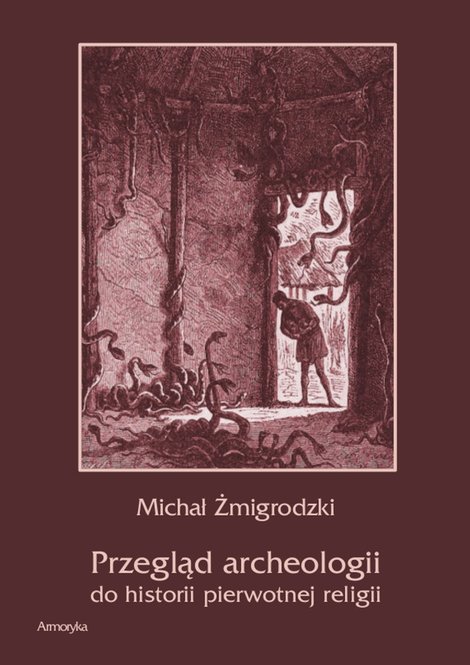 ebooki: Przegląd archeologii do historii pierwotnej religii – ebooki