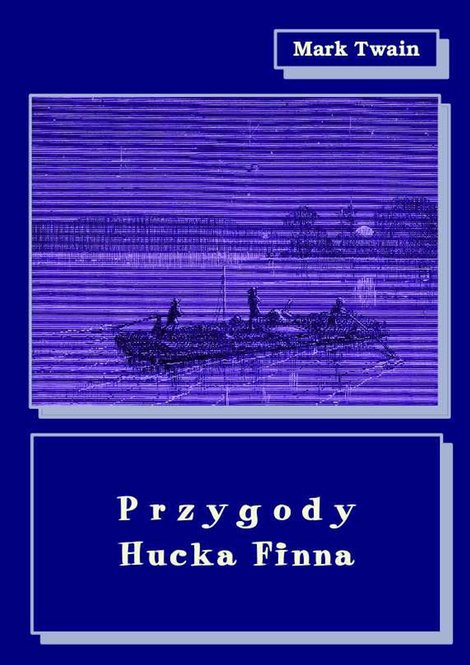 ebooki: PRZYGODY HUCKA FINNA – ebooki