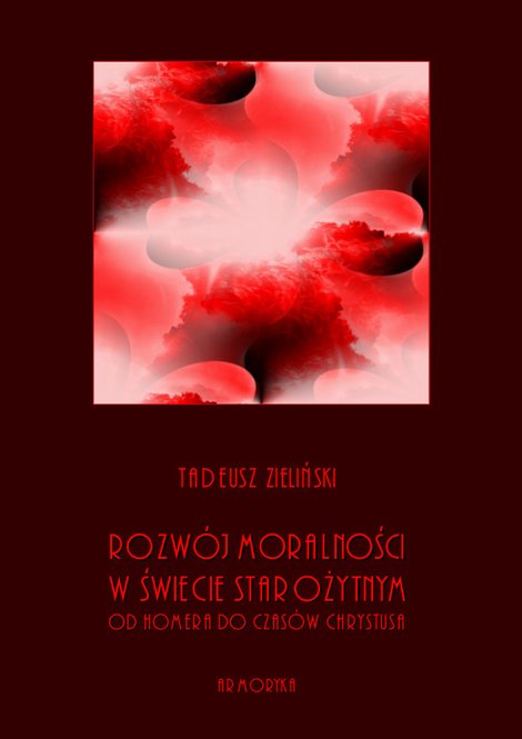 ebooki: Rozwój moralności w świecie starożytnym od Homera do czasów Chrystusa – ebooki