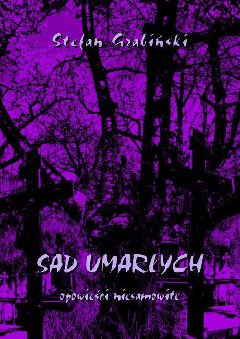 ebooki: Sad umarłych. Opowieści niesamowite – ebooki