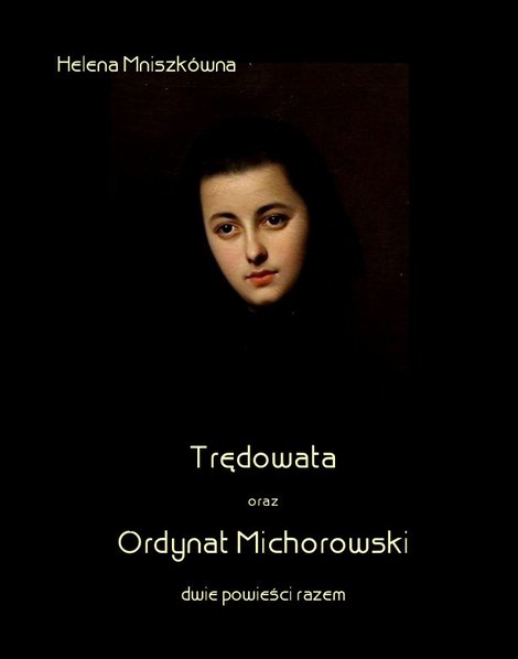 ebooki: Trędowata oraz Ordynat Michorowski – ebooki