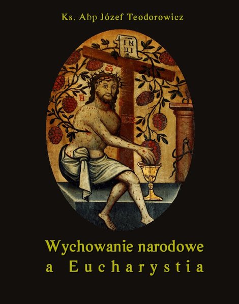 ebooki: Wychowanie narodowe a Eucharystia – ebooki