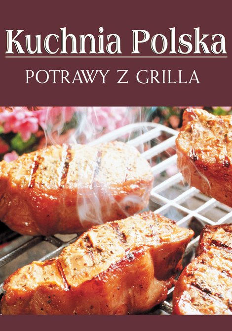 ebooki: Potrawy z grilla. Kuchnia polska – ebooki