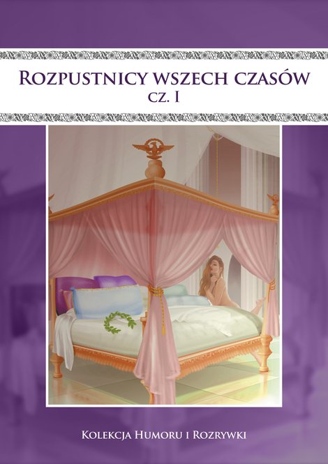 ebooki: Rozpustnicy wszech czasów. Vol.1 – ebooki