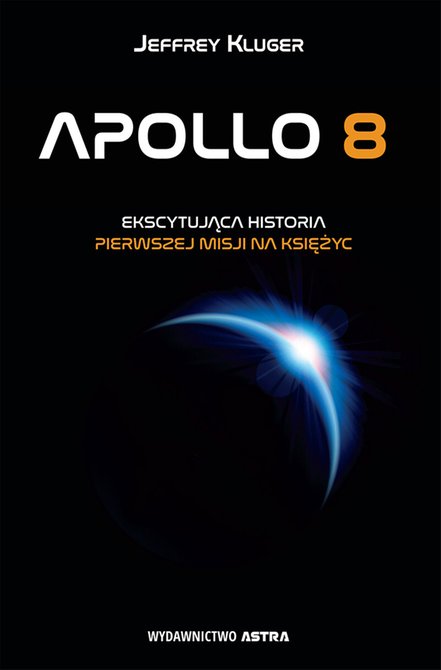 ebooki: Apollo 8. Ekscytująca historia pierwszej misji na Księżyc – ebooki