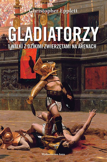 ebooki: Gladiatorzy i walki z dzikimi zwierzętami na arenach – ebooki