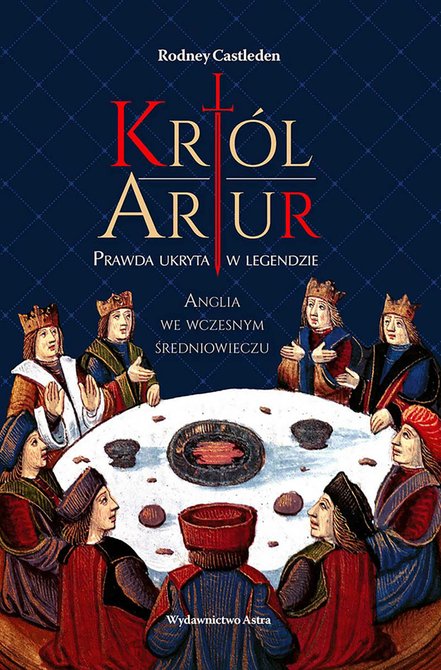 ebooki: Król Artur. Prawda ukryta w legendzie – ebooki
