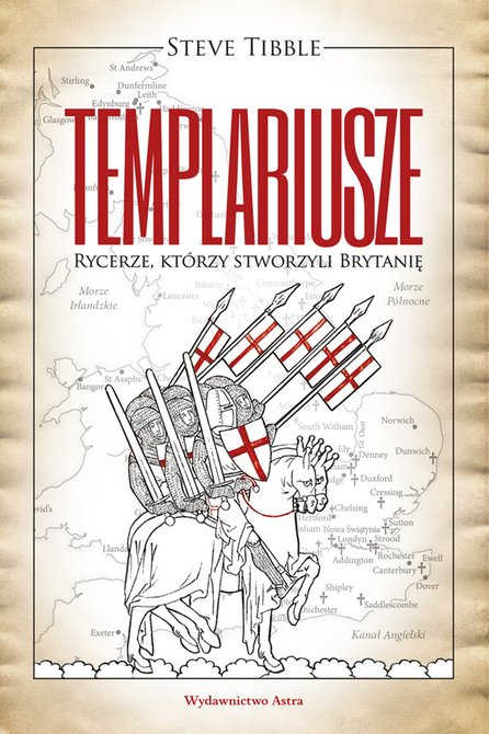 ebooki: TEMPLARIUSZE. Rycerze którzy stworzyli Brytanię – ebooki