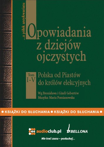 audiobooki: Opowiadania z dziejów ojczystych - tom I-V – audiobooki