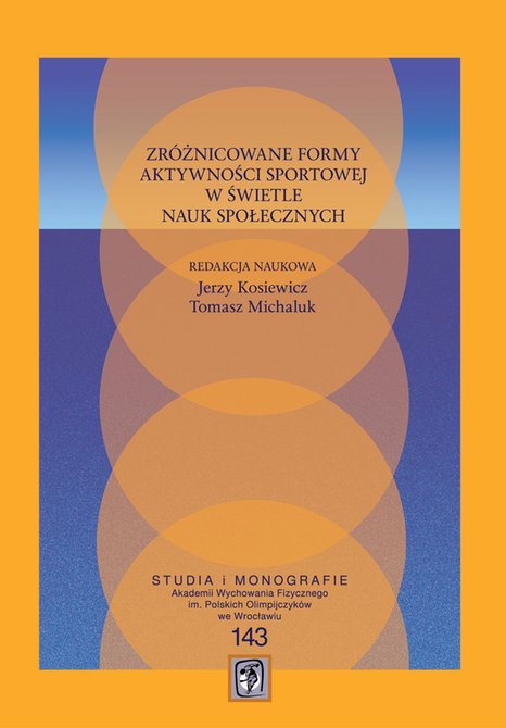 ebooki: Zróżnicowane formy aktywności sportowej w świetle nauk społecznych – ebooki