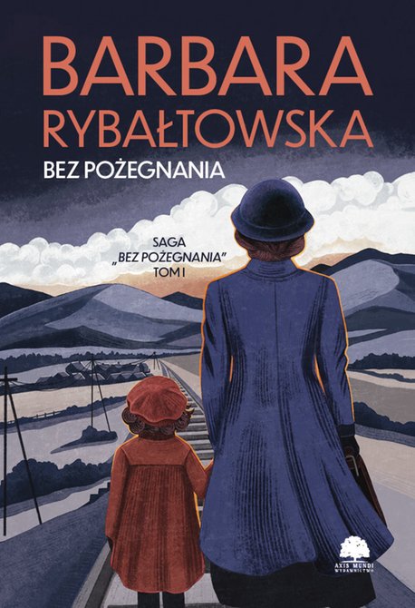 audiobooki: Saga BEZ POŻEGNANIA. Tom 1. Bez pożegnania – audiobooki