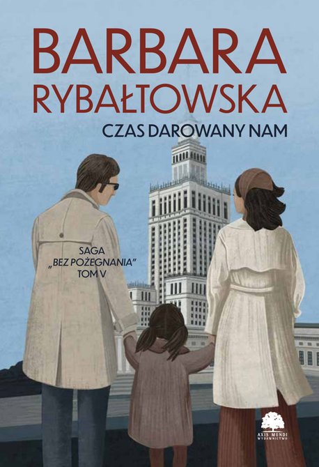 ebooki: Saga BEZ POŻEGNANIA. Tom 5. Czas darowany nam – ebooki
