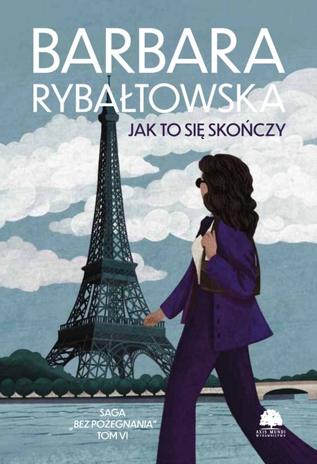 ebooki: Saga BEZ POŻEGNANIA. Tom 6. Jak to się skończy – ebooki