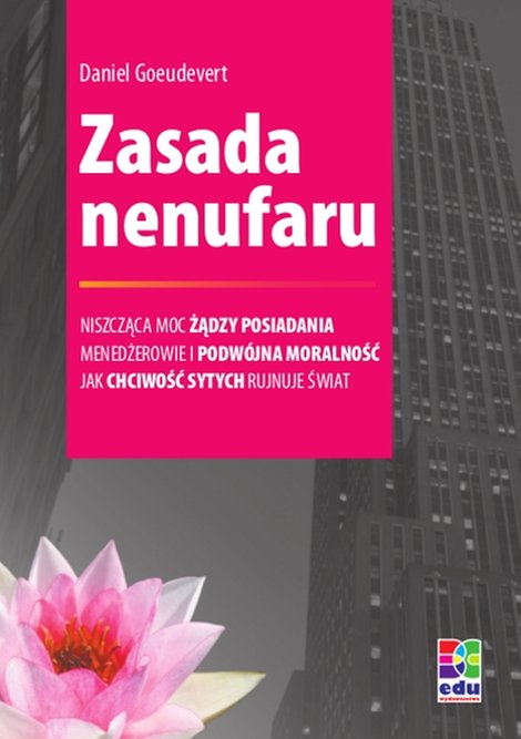 ebooki: Zasada nenufaru. Menedżerowie i podwójna moralność. Jak chciwość sytych rujnuje świat – ebooki