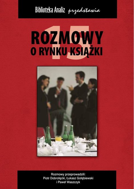 ebooki: Rozmowy o rynku książki 15 – ebooki