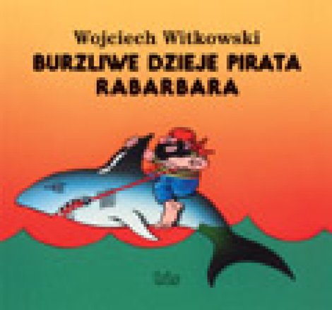 ebooki: Burzliwe dzieje pirata Rabarbara – ebooki