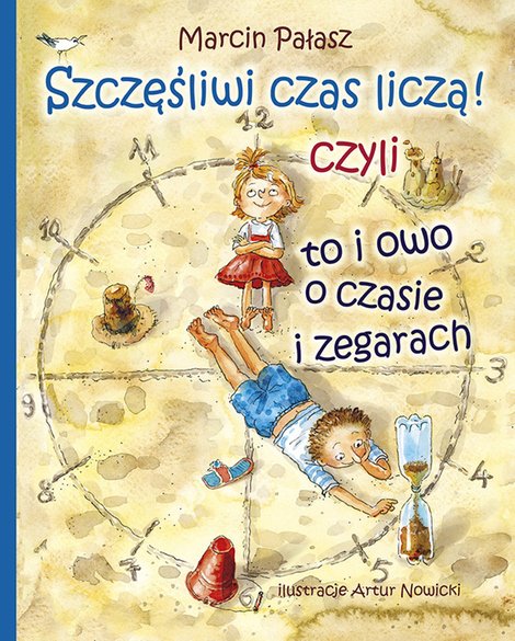 ebooki: Szczęśliwi czas liczą! czyli to i owo o czasie i zegarach – ebooki