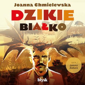 audiobooki: Dzikie białko – audiobooki