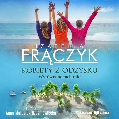 audiobooki: Kobiety z odzysku. Wyrównane rachunki. Tom 4 – audiobooki