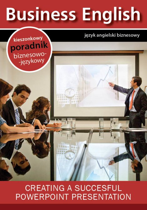 ebooki: Creating a succesful powerpoint presentation - tworzenie efektywnych prezentacji w Microsoft Powerpoint – ebooki