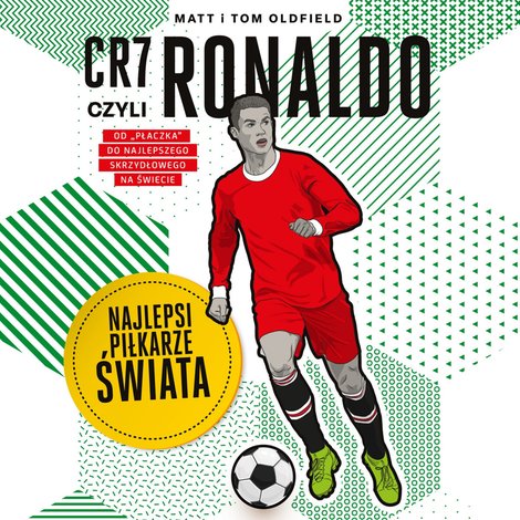 audiobooki: CR7, czyli Ronaldo. Najlepsi piłkarze świata – audiobook