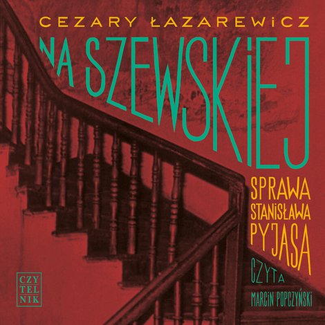 audiobooki: Na Szewskiej. Sprawa Stanisława Pyjasa – audiobooki
