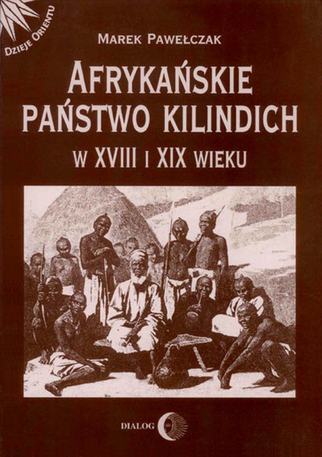 ebooki: Afrykańskie państwo Kilindich w XVIII i XIX wieku – ebook