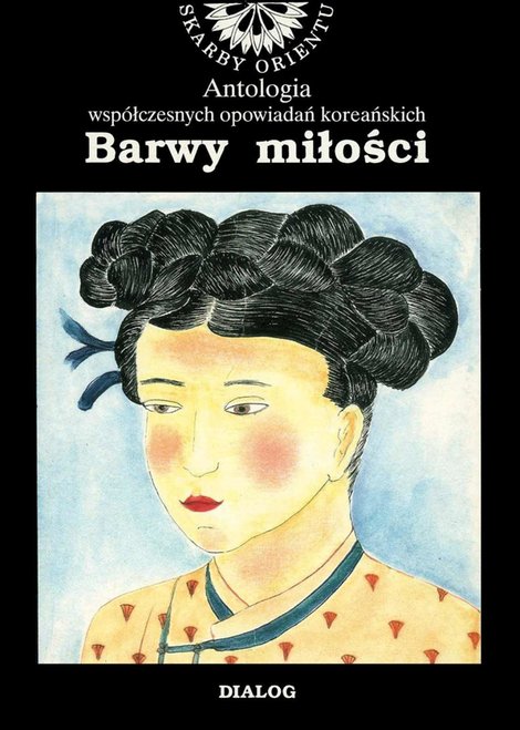 ebooki: Barwy miłości. Antologia współczesnych opowiadań koreańskich – ebook
