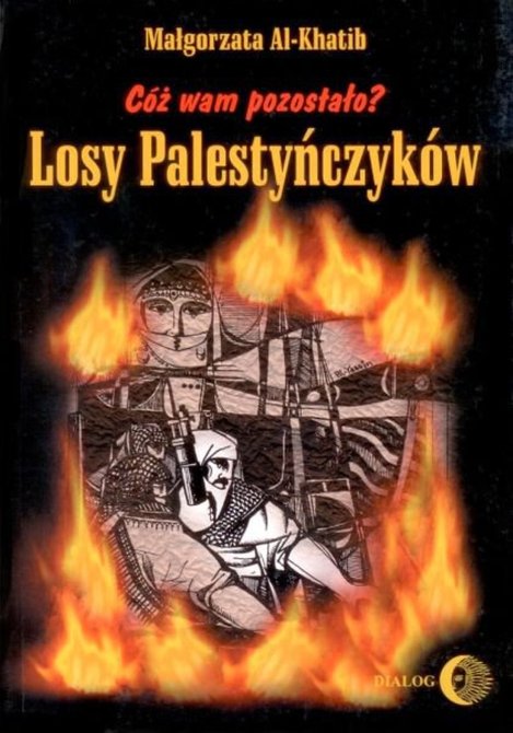 ebooki: Cóż wam pozostało? Losy Palestyńczyków na podstawie prozy Gassana Kanafaniego – ebook