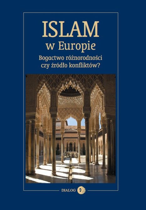 ebooki: Islam w Europie. Bogactwo różnorodności czy źródło konfliktów? – ebook