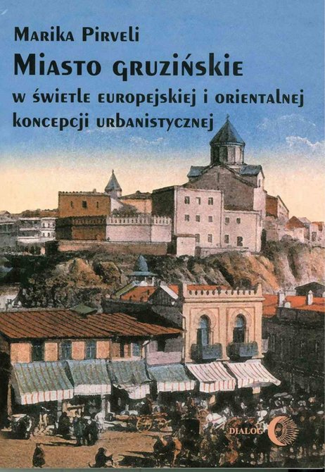ebooki: Miasto gruzińskie w świetle europejskiej i orientalnej koncepcji urbanistycznej – ebook