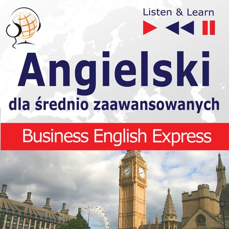 audiobooki: Angielski dla średnio zaawansowanych. Business English Express – audiobooki