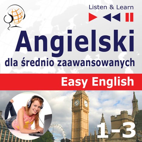 audiobooki: Angielski dla średnio zaawansowanych. Easy English: Części 1-3 – audiobooki