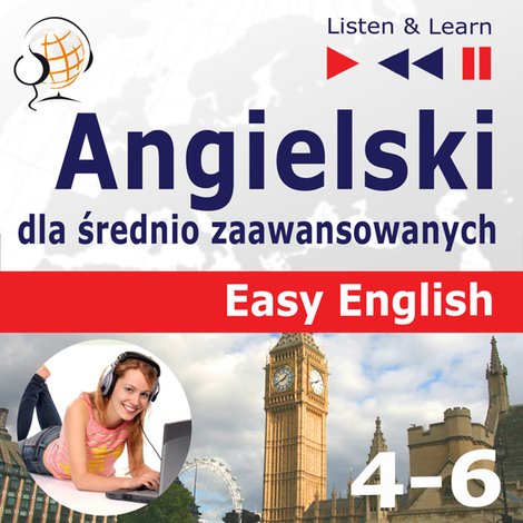 audiobooki: Angielski dla średnio zaawansowanych. Easy English: Części 4-6 – audiobooki