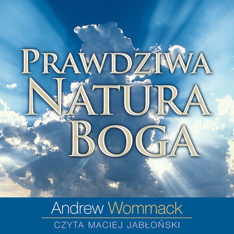 audiobooki: Prawdziwa Natura Boga – audiobooki