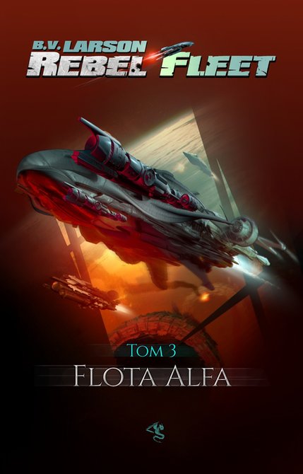 ebooki: Rebel Fleet. Tom 3. Flota Alfa – ebooki