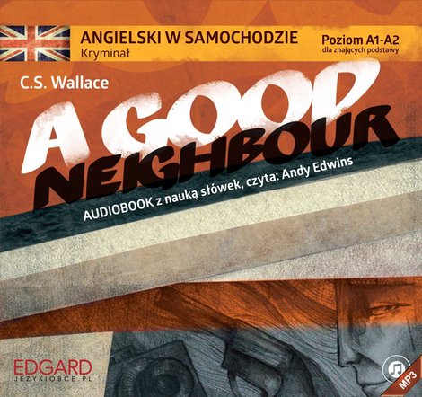 audiobooki: Angielski w samochodzie. A Good Neighbour – audiobook